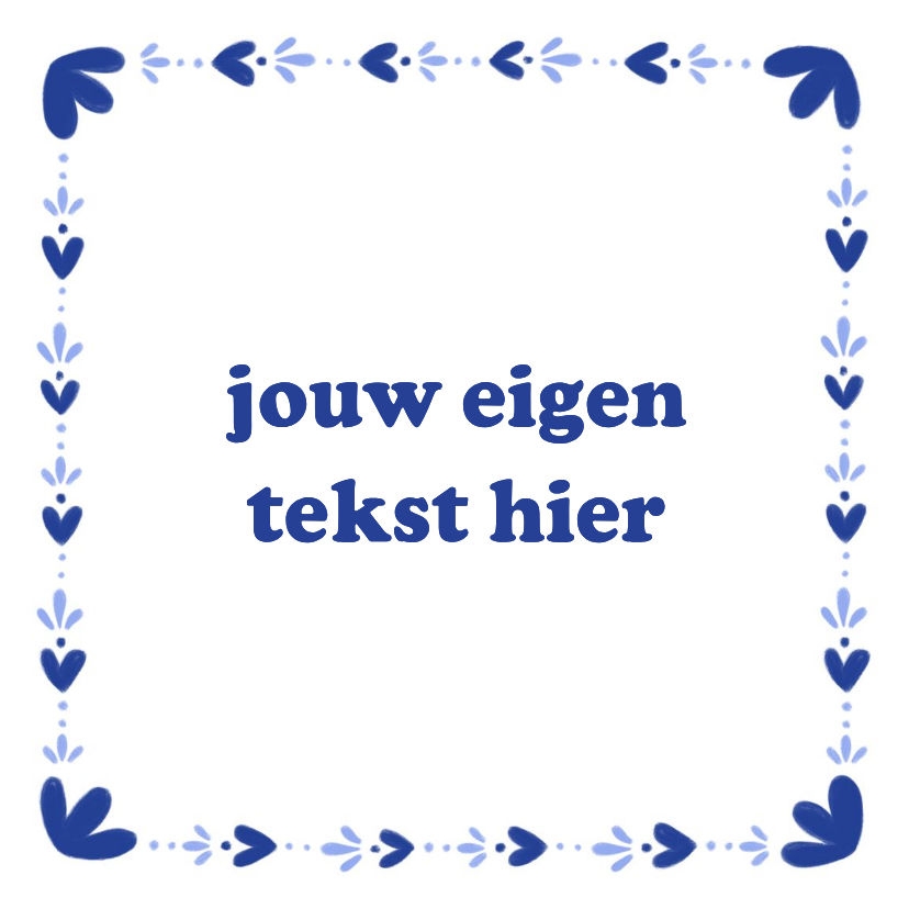 Delfts blauw tegeltje met eigen tekst